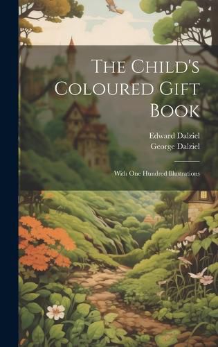 Cover image for The Child's Coloured Gift Book