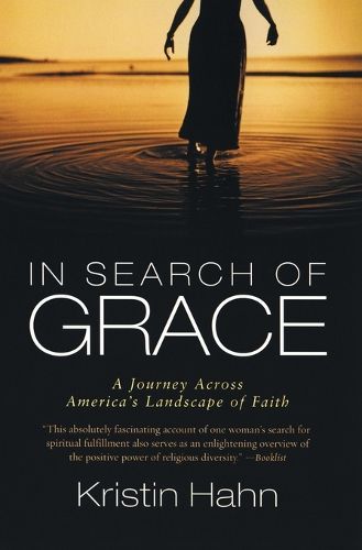 Cover image for In Search of Grace: A Journey Across America's Landscape of Faith