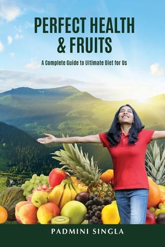 Cover image for Perfect Health and Fruits