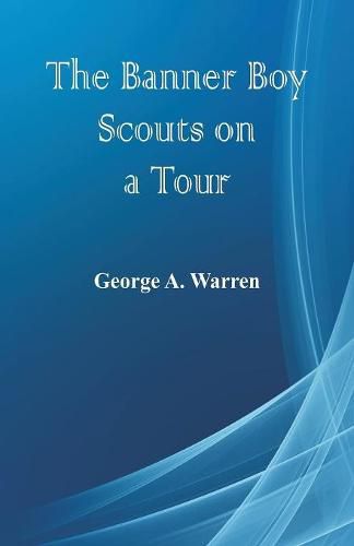 Cover image for The Banner Boy Scouts on a Tour