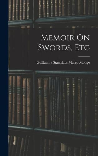 Cover image for Memoir On Swords, Etc