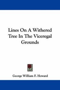 Cover image for Lines on a Withered Tree in the Viceregal Grounds