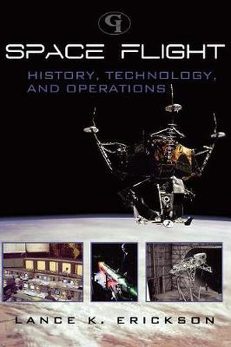 Cover image for Space Flight: History, Technology, and Operations