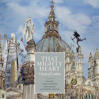 Cover image for That Mighty Heart: Visions of London