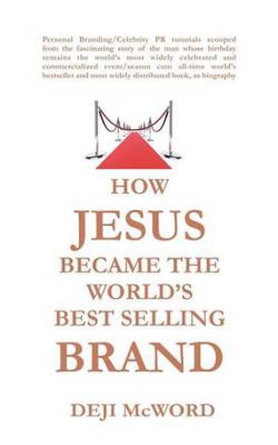 Cover image for How Jesus Became the World's Best Selling Brand