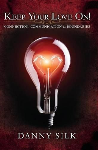 Cover image for Keep Your Love on: Connection, Communication and Boundaries