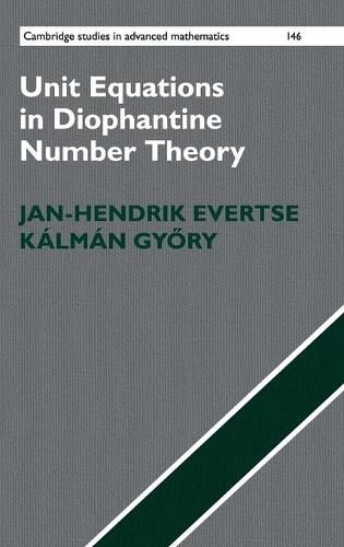 Cover image for Unit Equations in Diophantine Number Theory