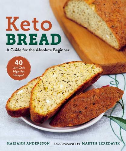 Cover image for Keto Bread: A Guide for the Absolute Beginner