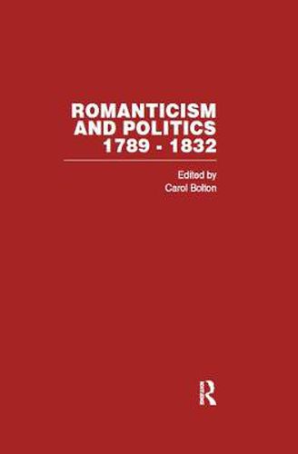 Cover image for Romanticism&Politics 1762-1832 Vol5