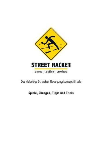 Cover image for Street Racket: Spiele, UEbungen, Tipps und Tricks