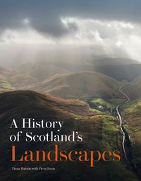Cover image for A History of Scotland's Landscapes