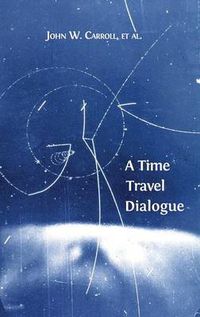 Cover image for A Time Travel Dialogue