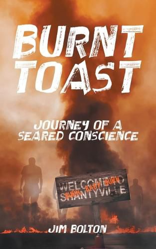 Cover image for Burnt Toast: Journey of a Seared Conscience