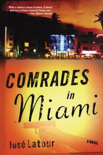 Comrades in Miami: A Novel