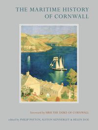 Cover image for The Maritime History of Cornwall