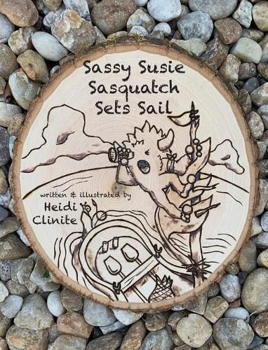 Cover image for Sassy Susie Sasquatch Sets Sail