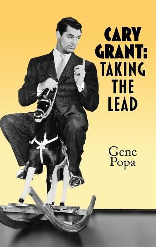 Cover image for Cary Grant (hardback): Taking the Lead