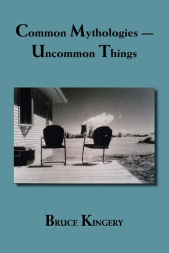 Cover image for Common Mythologies: Uncommon Things