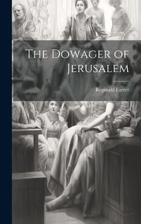 Cover image for The Dowager of Jerusalem