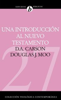 Cover image for Una Introduccion Al Nuevo Testamento