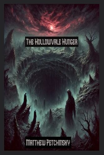 Cover image for The Hollowvale Hunger