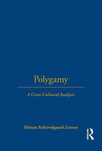 Cover image for Polygamy: A Cross-Cultural Analysis