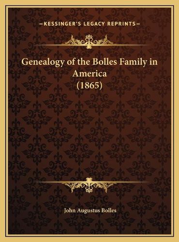 Cover image for Genealogy of the Bolles Family in America (1865)