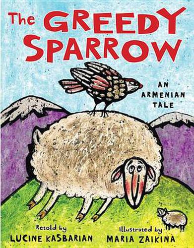 Cover image for The Greedy Sparrow: An Armenian Tale