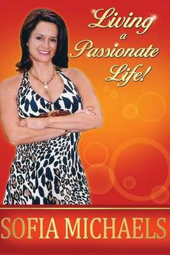 Cover image for Living a Passionate Life!