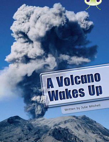 Cover image for Bug Club Guided Non Fiction Year two Lime A Volcano Wakes