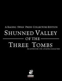 Cover image for Raging Swan's Shunned Valley of the Three Tombs
