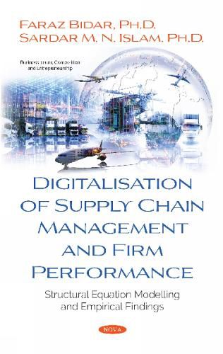 Cover image for Digitalisation of Supply Chain Management and Firm Performance: Structural Equation Modelling and Empirical Findings