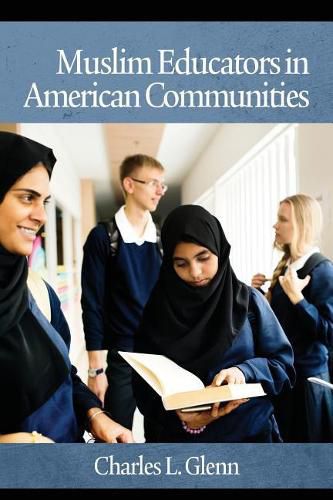 Cover image for Muslim Educators in American Communities