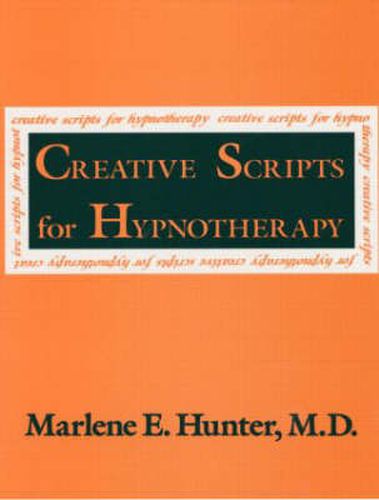 Cover image for Creative Scripts For Hypnotherapy