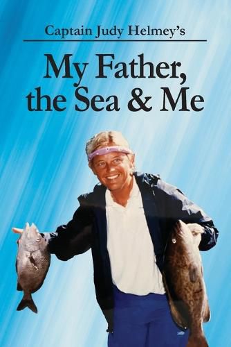 Cover image for My Father, the Sea & Me