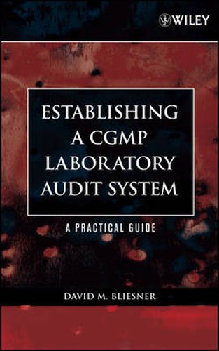 Cover image for Establishing a CGMP Laboratory Audit System: A Practical Guide