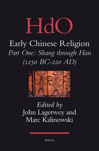 Cover image for Early Chinese Religion, Part One: Shang through Han (1250 BC-220 AD) (2 vols.)