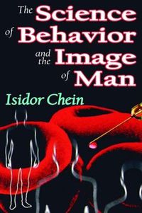 Cover image for The Science of Behavior and the Image of Man