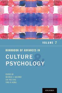 Cover image for Handbook of Advances in Culture and Psychology, Volume 7