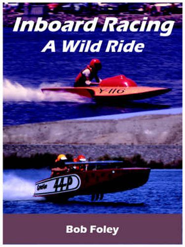 Cover image for Inboard Racing: A Wild Ride