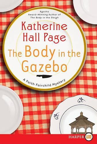 Cover image for The Body in the Gazebo: A Faith Fairchild Mystery