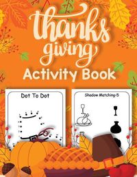 Cover image for Thanksgiving Activity Book for Kids 4-8