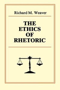 Cover image for The Ethics of Rhetoric