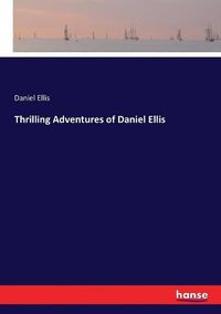 Cover image for Thrilling Adventures of Daniel Ellis