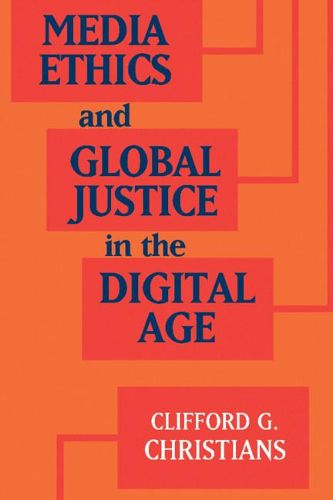 Cover image for Media Ethics and Global Justice in the Digital Age