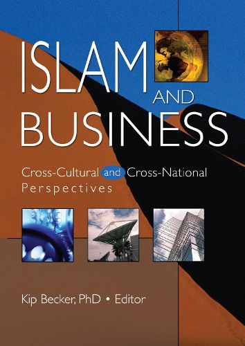 Cover image for Islam and Business: Cross-Cultural and Cross-National Perspectives