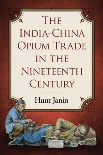 Cover image for The India-China Opium Trade in the Nineteenth Century