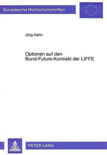 Cover image for Optionen Auf Den Bund-Future-Kontrakt Der Liffe