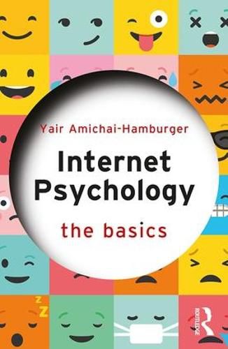 Cover image for Internet Psychology: The Basics