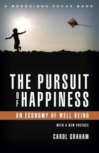 Cover image for The Pursuit of Happiness: An Economy of Well-Being